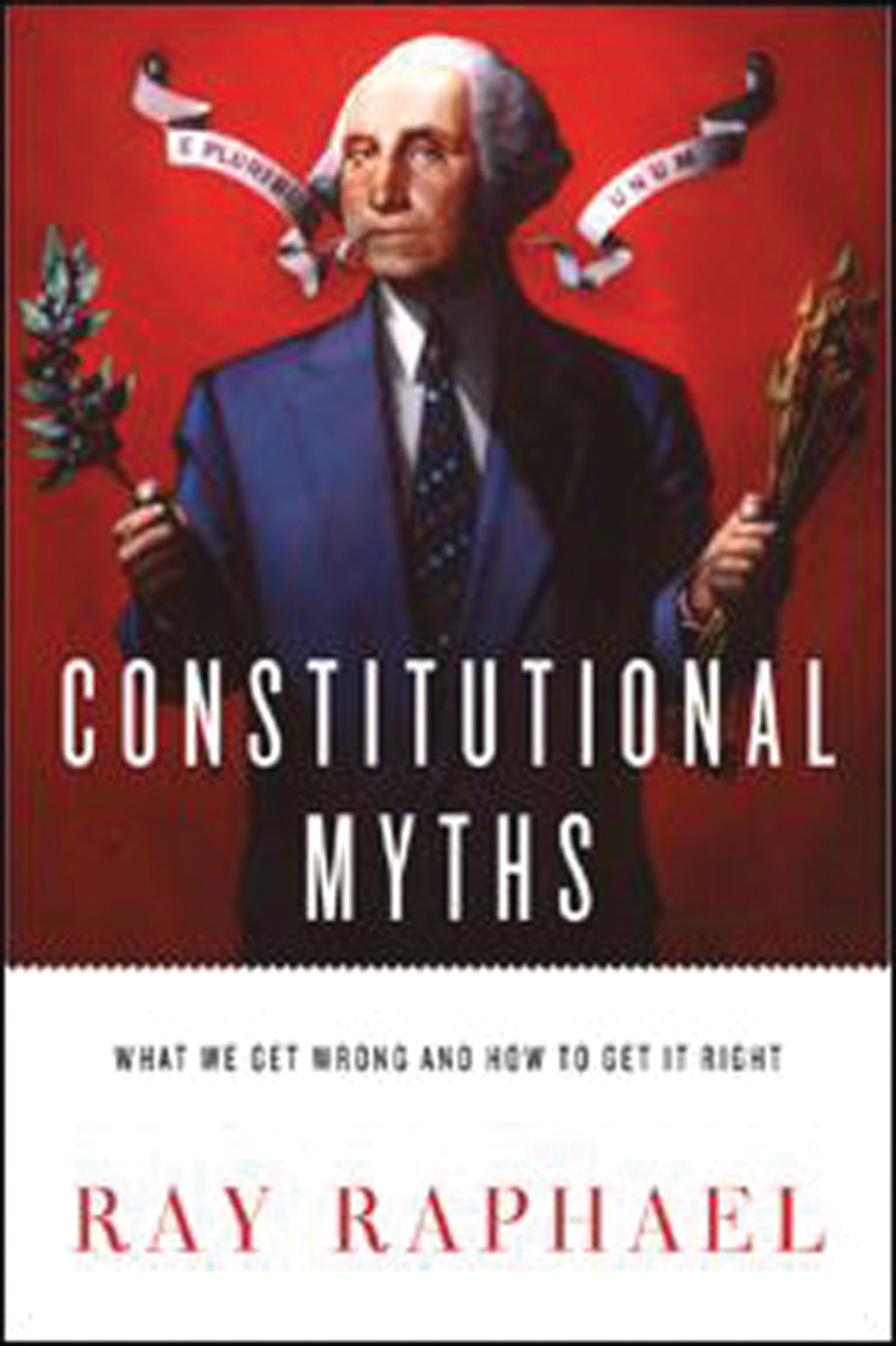 Cover image for Constitutional Myths ISBN 9781595588326